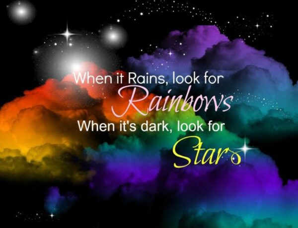 when-it-rains-look-for-rainbows-when-its-dark-look-for-stars-quote-1